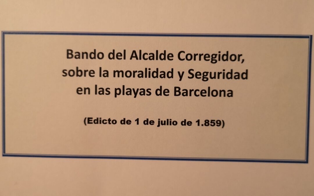 Bando del Alcalde Corregidor sobre la moralidad y seguridad en las playas